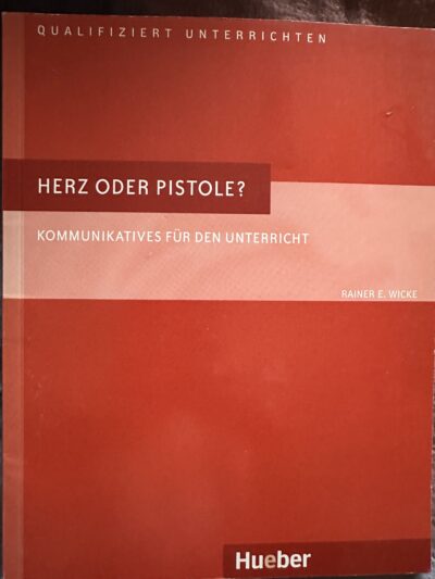 Herz oder Pistole- Hueber