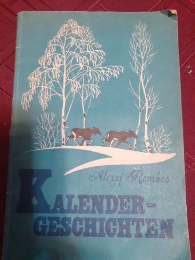 Kalendergeschichten- Alexej Rembes