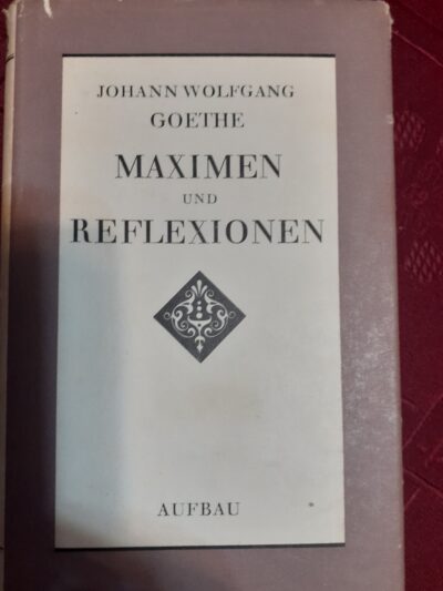 Maximenund Reflexionen- Goethe, Aufbau