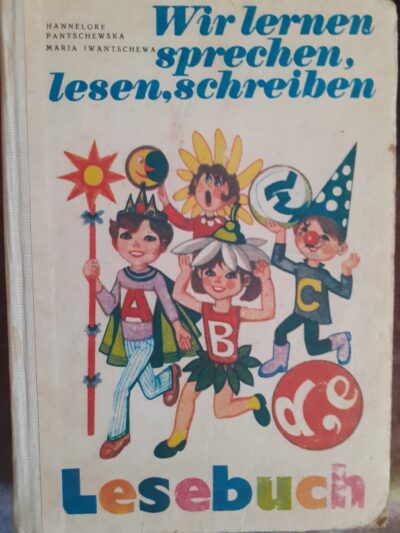 Wir lernen, sprechen, lesen, schreiben- Lesebuch